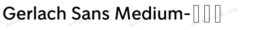 Gerlach Sans Medium字体转换